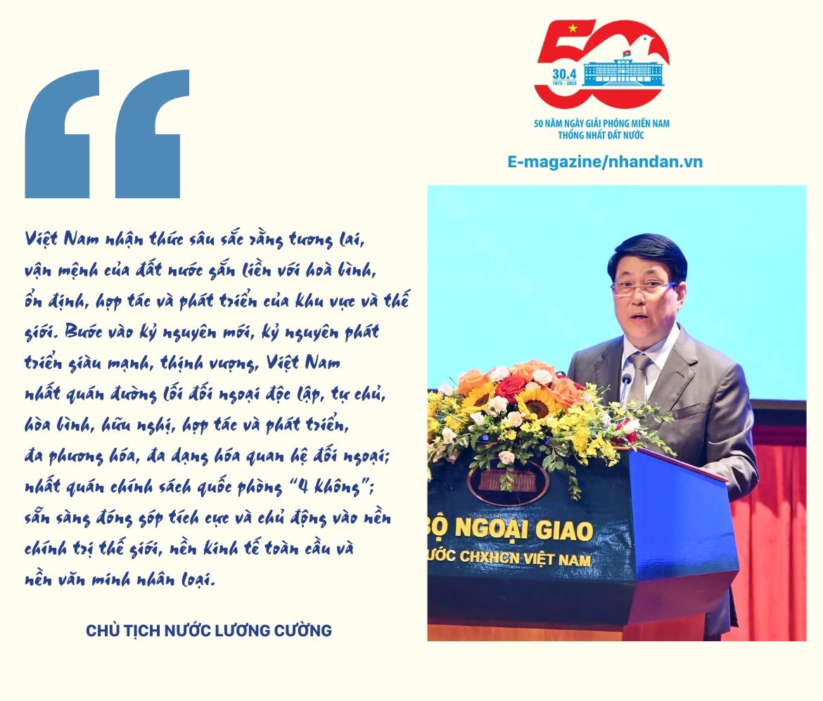 Phát biểu của Chủ tịch nước Lương Cường tại Hội thảo Quốc tế: "50 năm thống nhất đất nước: Vai trò kiến tạo hòa bình của ngoại giao trong lịch sử và h