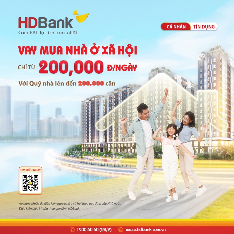 Dễ dàng mua nhà ở xã hội - Trả góp chỉ 200.000 đồng/ngày cùng HDBank