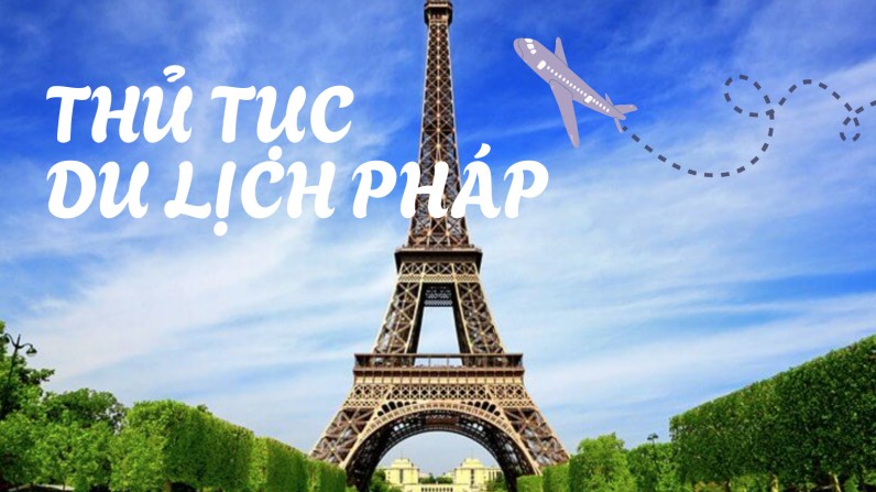 du lich phap thu tuc xin visa
