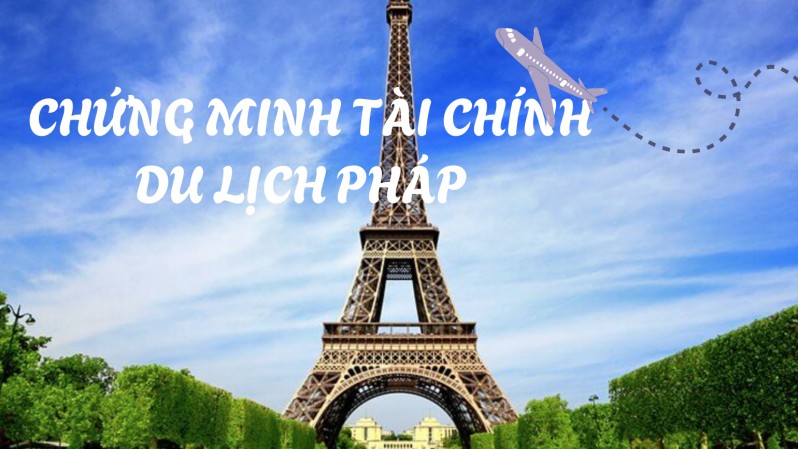 di du lich phap can chung minh tai chinh bao nhieu