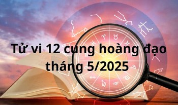 Tử vi 12 cung hoàng đạo tháng 5: Cự Giải có cơ hội tốt trong công việc