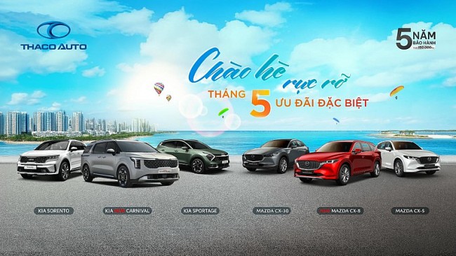 THACO AUTO chào hè rực rõ với ưu đãi đặc biệt
