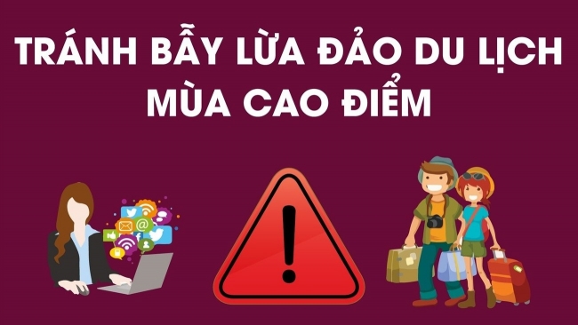 [Infographic] Kỹ năng tránh bẫy lừa đảo du lịch mùa cao điểm