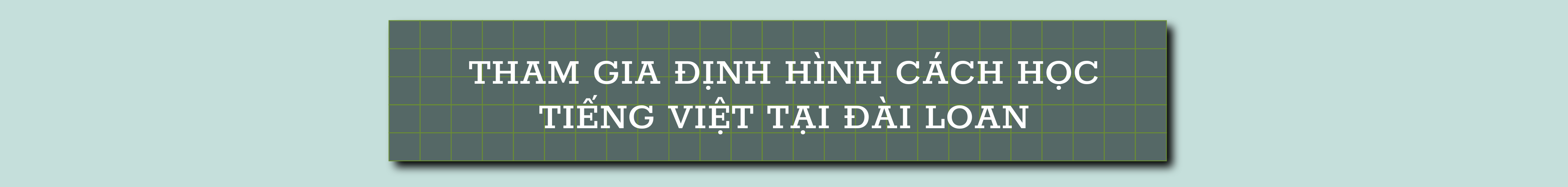 Tiến sĩ Nguyễn Thị Thanh Hà: Hai mươi năm vun trồng tiếng Việt trên đất Đài Loan