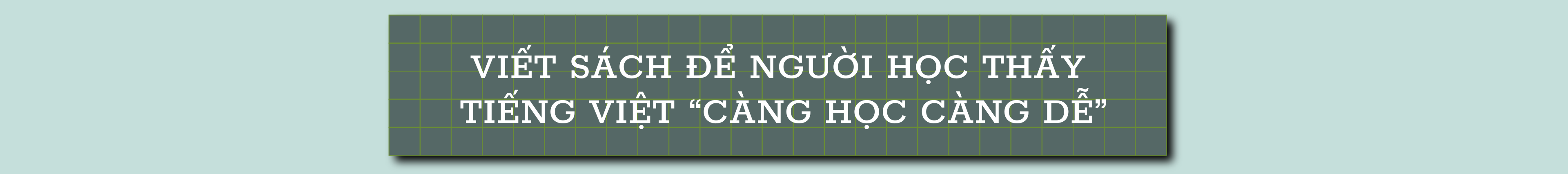 Tiến sĩ Nguyễn Thị Thanh Hà: Hai mươi năm vun trồng tiếng Việt trên đất Đài Loan