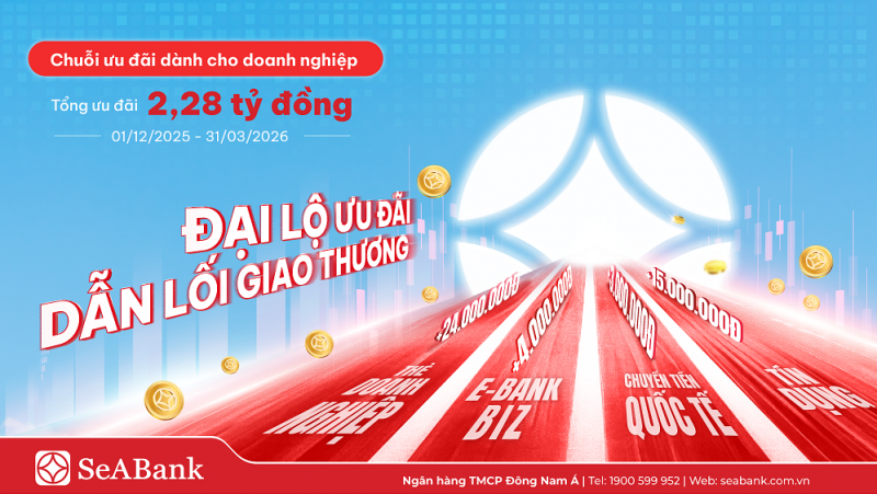SeABank kích hoạt “đại lộ” ưu đãi cho đa dạng dịch vụ doanh nghiệp SeABank kích hoạt “đại lộ” ưu đãi cho đa dạng dịch vụ doanh nghiệp