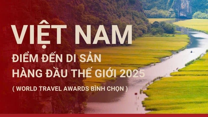 infographic world travel awards 2025 viet nam tiep tuc duoc binh chon la diem den di san hang dau the gioi