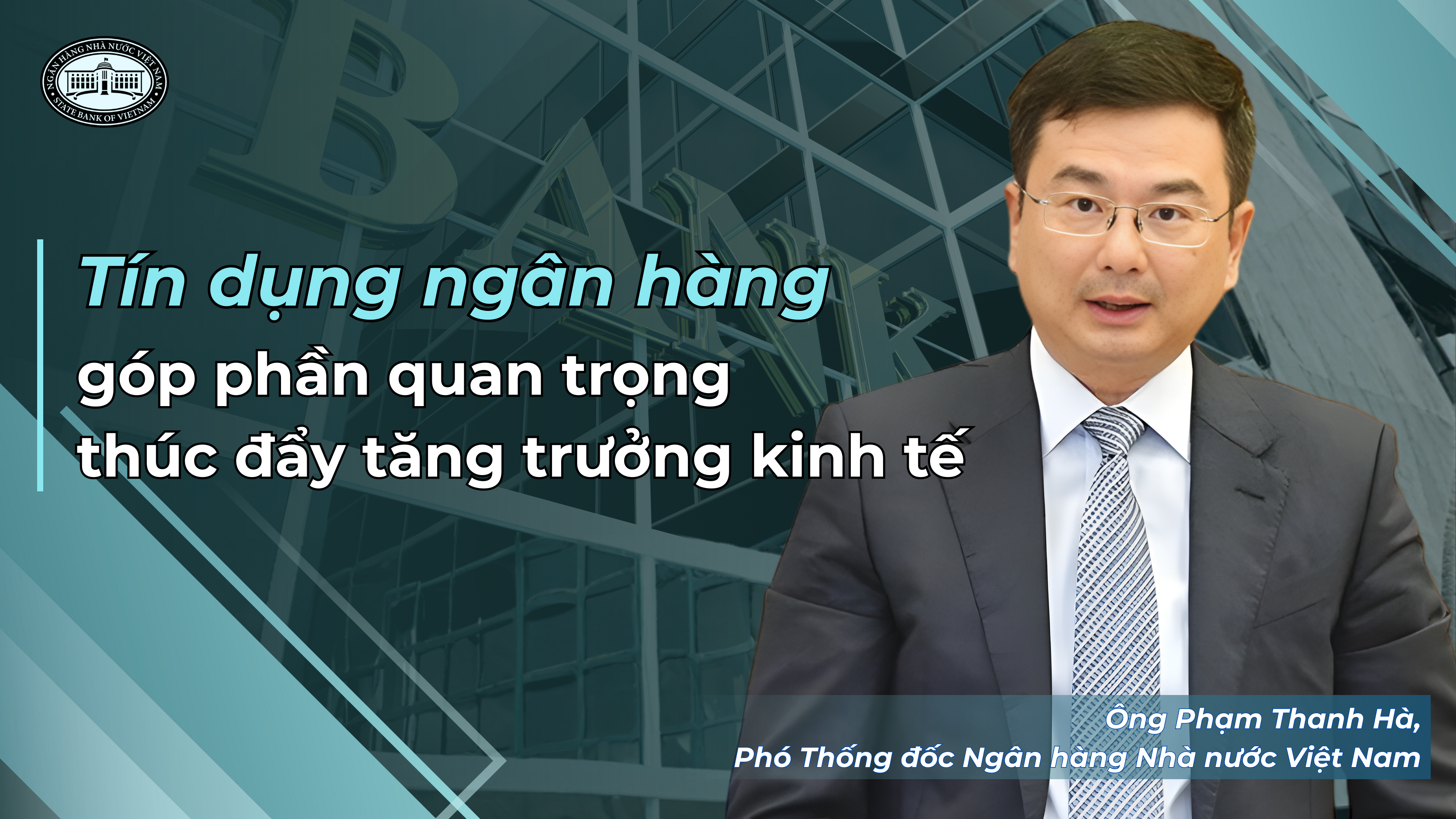Tín dụng ngân hàng góp phần quan trọng thúc đẩy tăng trưởng kinh tế Tín dụng ngân hàng góp phần quan trọng thúc đẩy tăng trưởng kinh tế