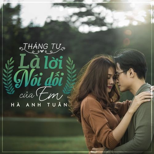 thang tu la loi noi doi cua em ban hit bat hu qua giong ca ha anh tuan