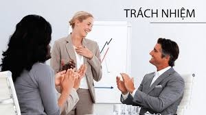tinh than trach nhiem trong cong viec la tieu chi can thiet quan trong hang dau no vi anh huong truc tiep den ket qua lam viec