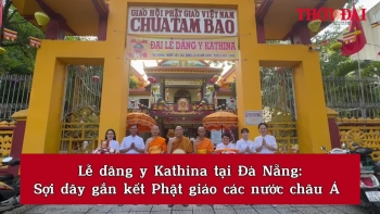 video le dang y kathina tai da nang soi day gan ket phat giao cac nuoc chau a