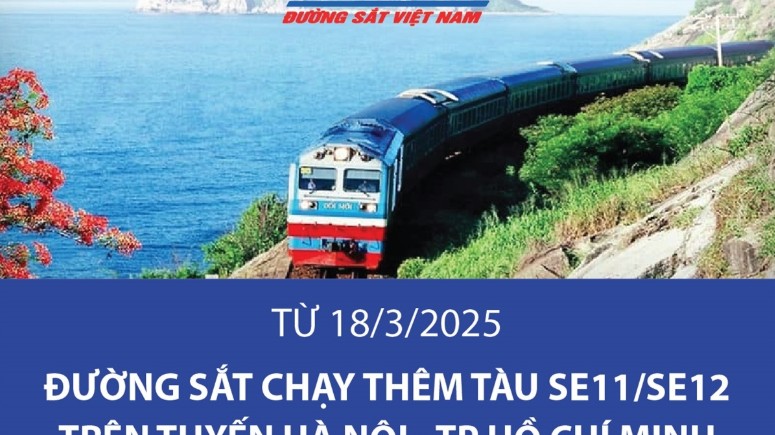 Từ 18/3/2025: Đường sắt chạy thêm tàu SE11/SE12 trên tuyến Hà Nội - TP Hồ Chí Minh