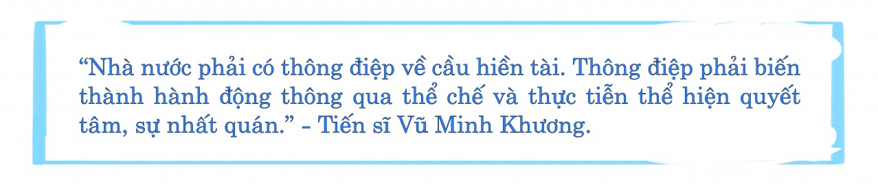 Bài 4 - Tiến sĩ Vũ Minh Khương: Cần tiếng loa vang vọng gọi nhân tài
