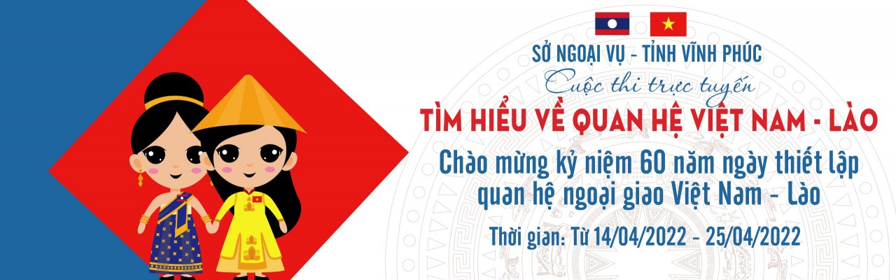 Vĩnh Phúc phát động cuộc thi trực tuyến “Tìm hiểu về quan hệ Việt Nam - Lào”