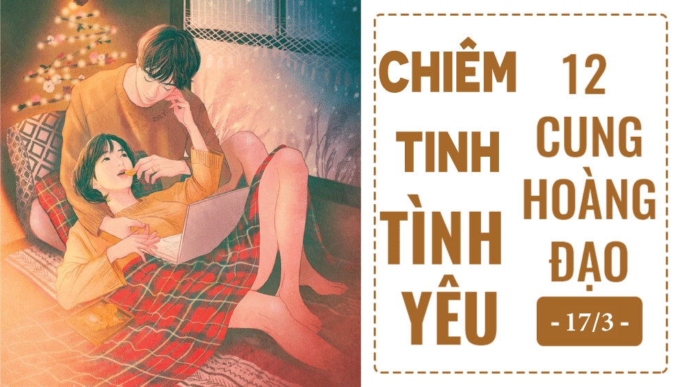 chiem tinh hom nay 193 ve tinh yeu cua 12 con giap tuoi dan lo so ke thu ba