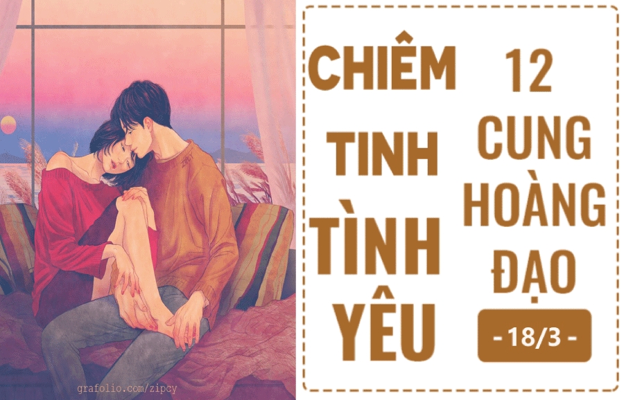 chiem tinh hom nay 213 ve tinh yeu cua 12 con giap tuoi hoi ghen tuong