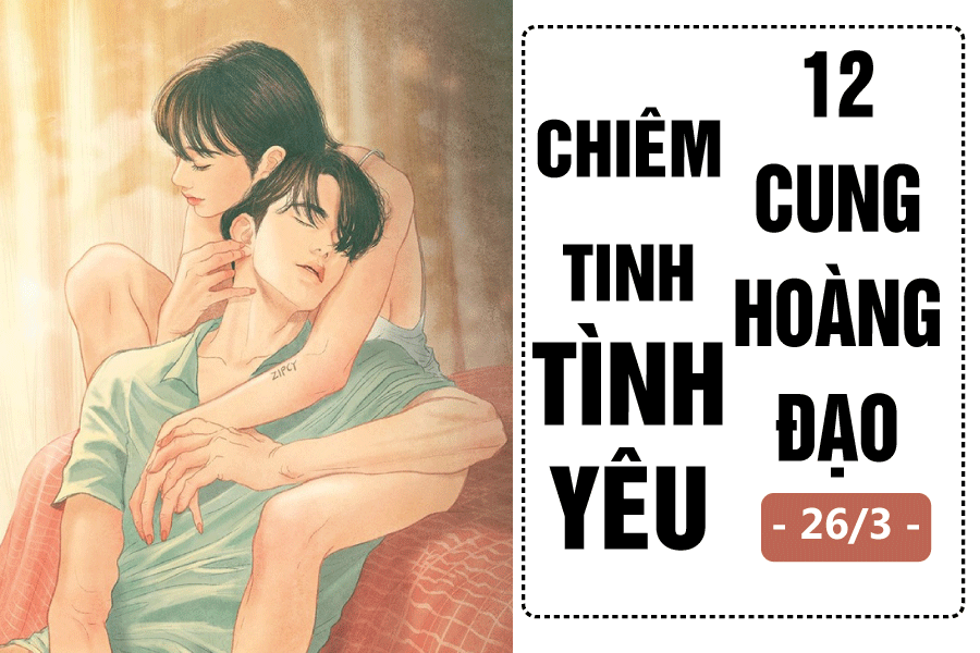 chiem tinh hom nay 263 ve tinh yeu cua 12 cung hoang dao