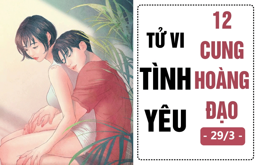 tu vi hom nay 313 ve tinh yeu cua 12 con giap tuoi mui tu choi tinh yeu