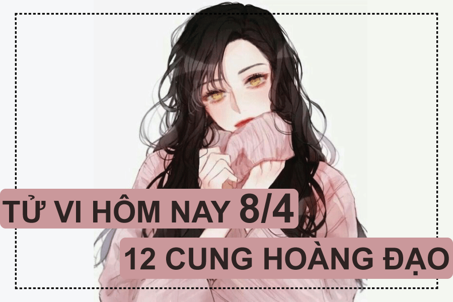 tu vi hom nay 842019 cua 12 cung hoang dao nhan ma thoi mo mong bo cap ngung khoe khoang