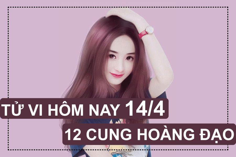 Tử vi hôm nay (14/4/2019) của 12 cung hoàng đạo: Song Ngư được quý nhân phù trợ tu vi hom nay 1442019 cua 12 cung hoang dao song ngu duoc quy nhan phu tro