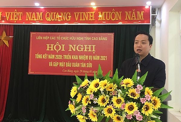 Liên hiệp các tổ chức hữu nghị tỉnh Cao Bằng triển khai 5 nhiệm vụ, 13 chỉ tiêu năm 2021