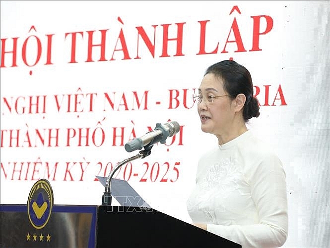 Thành lập Hội hữu nghị Việt Nam - Bulgaria thành phố Hà Nội