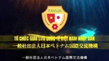 Tổ chức Giao lưu Quốc tế Việt Nam Nhật Bản (FAVIJA): thúc đẩy hữu nghị, hợp tác đa phương