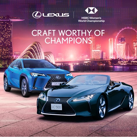 Hãng Lexus là đối tác ô tô chính thức của Giải vô địch golf thế giới dành cho nữ HSBC 2021 tại Singapore