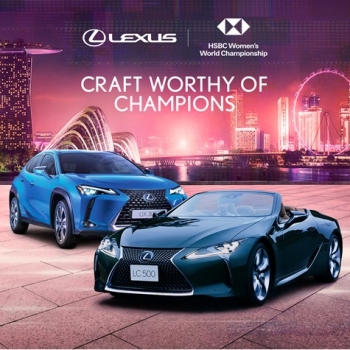 Hãng Lexus là đối tác ô tô chính thức của Giải vô địch golf thế giới dành cho nữ HSBC 2021 tại Singapore