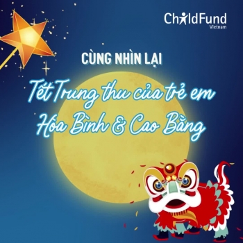 ChildFund mang Tết Trung thu đến với hơn 3.800 trẻ em Hòa Bình và Cao Bằng