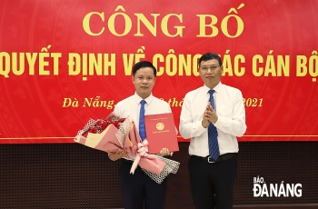 Bổ nhiệm nhân sự, lãnh đạo mới tại Đà Nẵng và Hậu Giang
