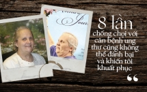 song sot qua 8 tran chien ung thu nguoi phu nu nay da rut ra 5 bai hoc dat gia ai cung can nho de phong chong can benh chet nguoi