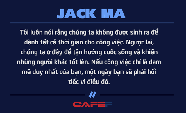 jack ma nghi huu o tuoi 54 vi khong muon chet o van phong chung ta khong duoc sinh ra de danh tat ca thoi gian cho cong viec ma de tan huong cuoc song va giup nhung nguoi khac tot len