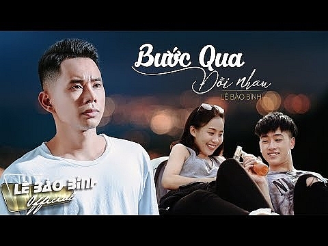 loi bai hat buoc qua doi nhau ca si le bao binh