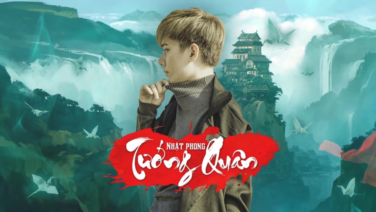 Lời bài hát "Tướng Quân" - Nhật Phong