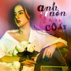 Lời bài hát (lyric) "Anh nên yêu cô ấy" ca sĩ N Ly
