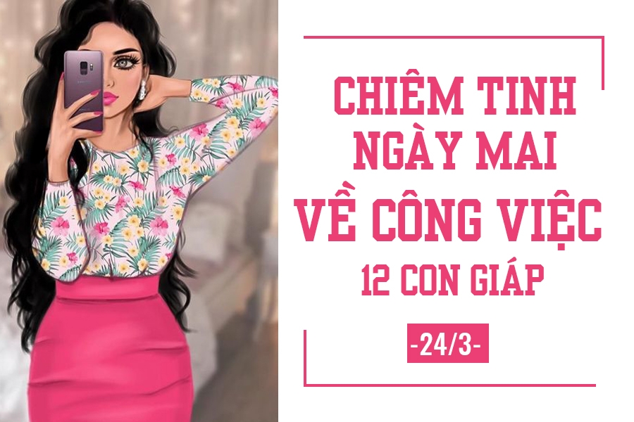 chiem tinh ngay mai 243 ve cong viec cua 12 con giap tuoi suu can giup do