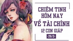 Chiêm tinh hôm nay (26/3) về tài chính của 12 con giáp: Tuổi Dậu không có nhiều tiền