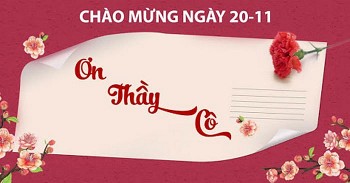 Lời chúc ngày Nhà Giáo Việt Nam 20/11 ý nghĩa cho thầy giáo
